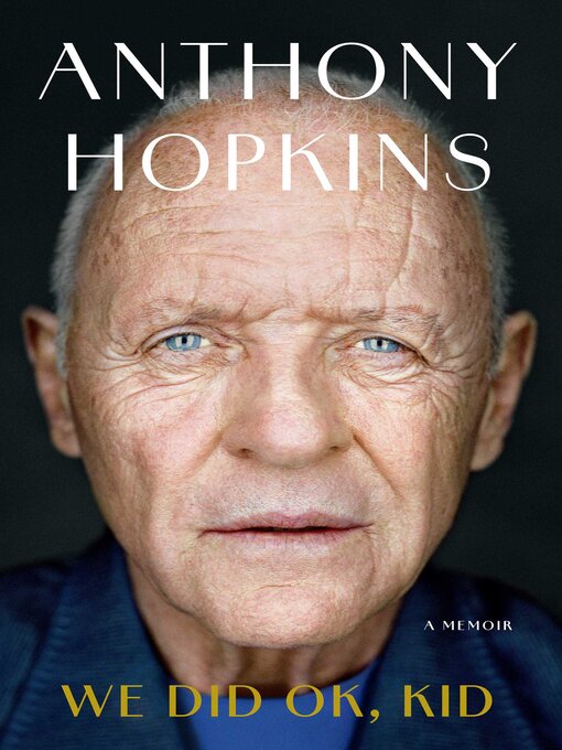 Title details for We Did OK, Kid by Anthony Hopkins - Wait list